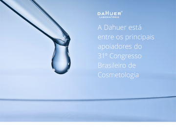 A Dahuer está entre os principais apoiadores do 31º Congresso Brasileiro de Cosmetologia